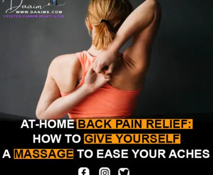 At-Home Back Pain Relief: How To Give Yourself A Massage To Ease Your Aches