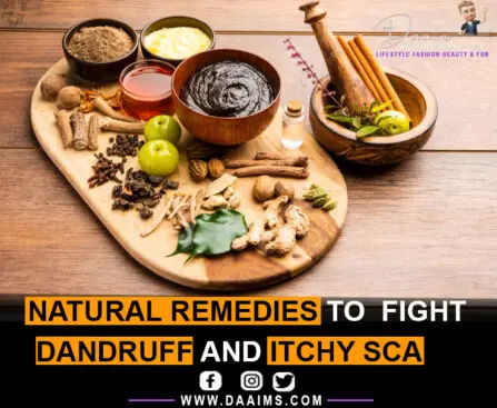 Natural Remedies To Fight Dandruff And Itchy Scalp